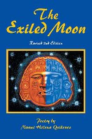 The Exiled Moon de Naomi Helena Quiñonez