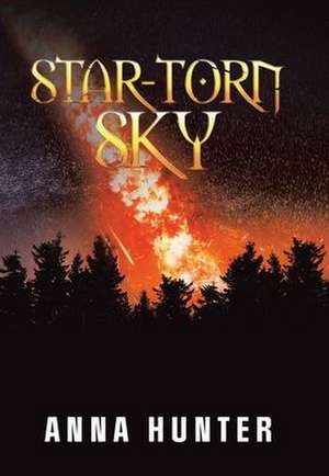 Star-Torn Sky de Anna Hunter