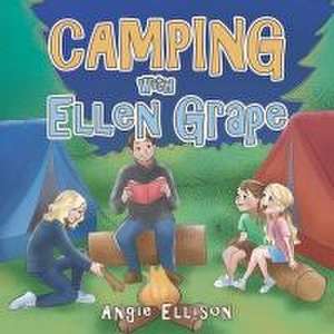 Camping with Ellen Grape de Angie Ellison