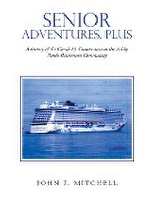 Senior Adventures, Plus de John F. Mitchell