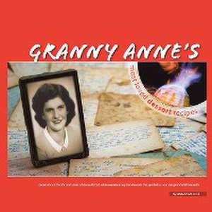 Granny Anne's Most Loved Dessert Recipes de Angus McColl