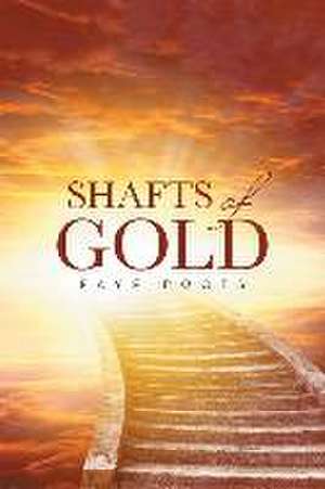 Shafts of Gold de Faye Roots