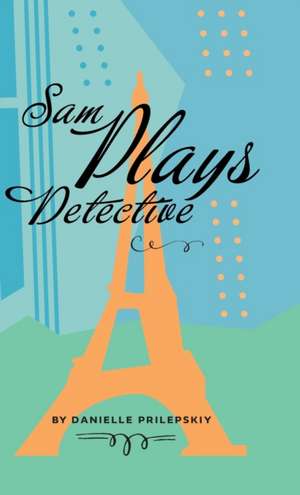 Sam Plays Detective de Danielle Prilepskiy