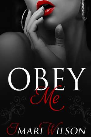 Obey Me de Imari Wilsom