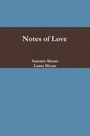 Notes of Love de Laura Moore