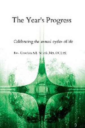 The Year's Progress de AL Rev. Gretchen A. L. Schork