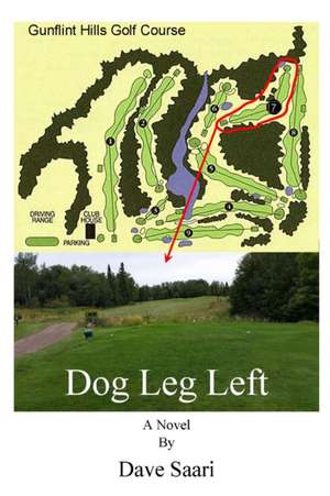 Dog Leg Left de Dave Saari