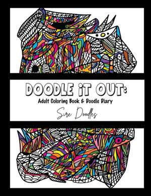 Doodle It Out de Sire Doodles