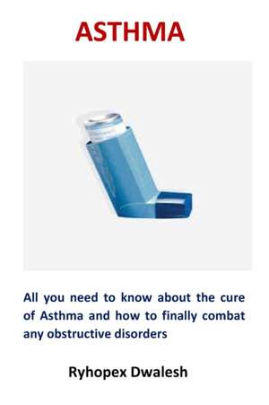 Asthma de Ryhopex Dwalesh