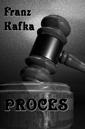 Proces de Franz Kafka