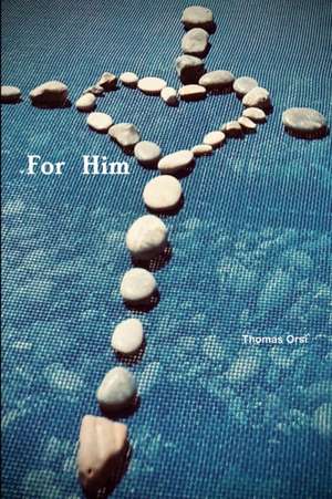 For Him de Thomas Orsi