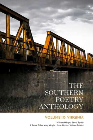 The Southern Poetry Anthology, Volume IX: Virginia: Volume 9 de William Wright