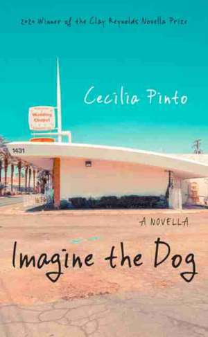 Imagine the Dog de Cecilia Pinto