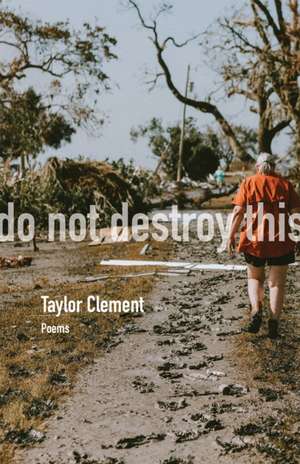Do not Destroy This, Volume 15 de Taylor Clement