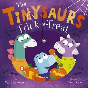 The Tinysaurs Trick or Treat de Patricia Hegarty