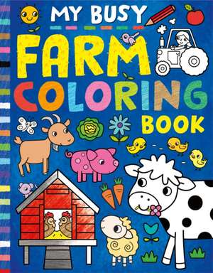 My Busy Farm Coloring Book de Tiger Tales