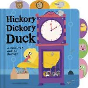 Hickory Dickory Duck de Tiger Tales