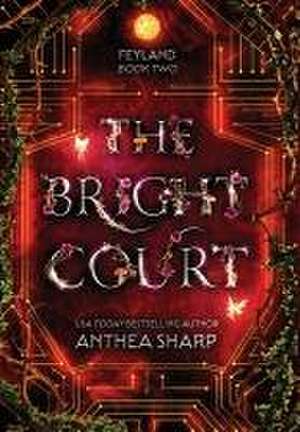 The Bright Court de Anthea Sharp