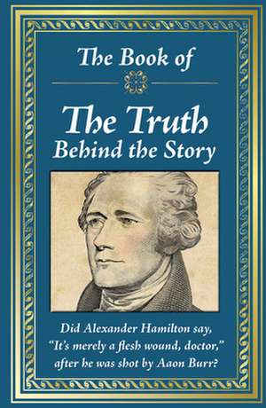 Book of the Truth Behind the Story de Ltd Publications International