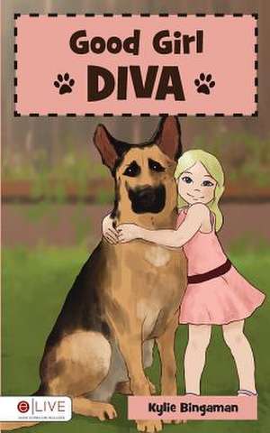 Good Girl Diva de Kylie Bingaman