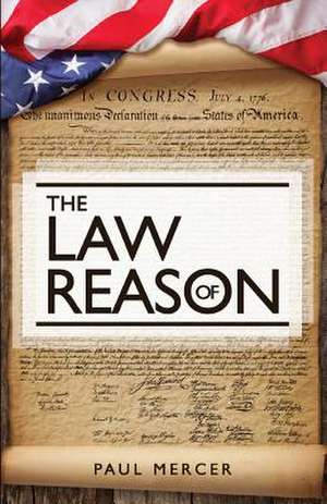 The Law of Reason de Paul Mercer