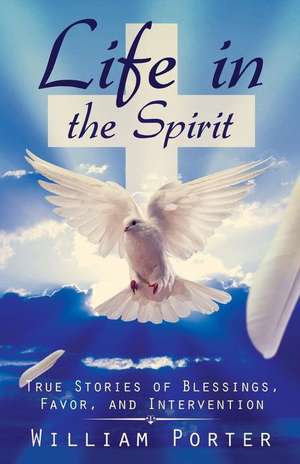 Life in the Spirit de William Porter