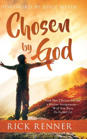 Chosen By God de Rick Renner