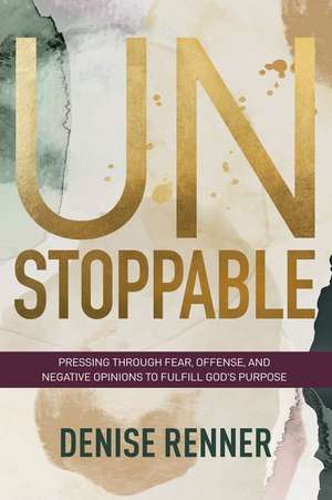 Unstoppable de Denise Renner