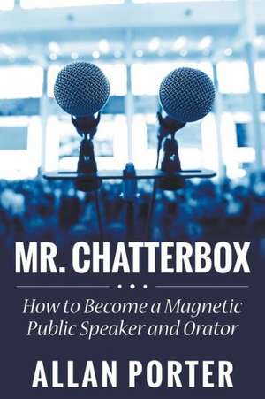 Mr. Chatterbox de Allan Porter