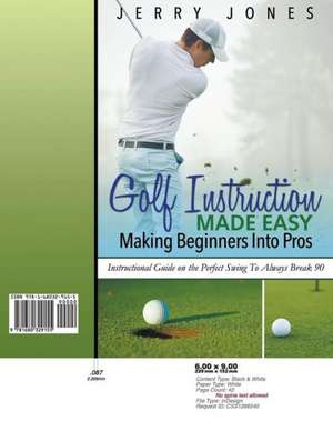 Golf Instruction Made Easy de Jerry Jones