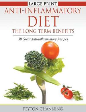 Anti-Inflammatory Diet de Peyton Channing