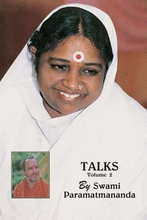 Talks, Volume 2 (Revised Edition) de Swami Paramatmananda Puri