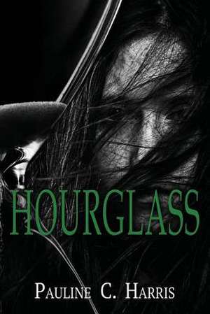 Hourglass de Pauline C. Harris