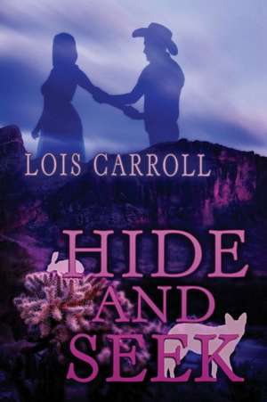 Hide And Seek de Lois Carroll