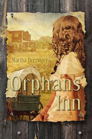 Orphans' Inn de Martha Deeringer