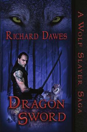 Dragon Sword de Richard Dawes