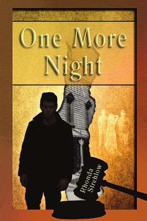 One More Night de Rhonda Strehlow