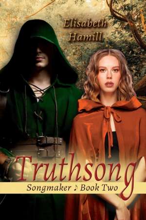 Truthsong de Elisabeth Hamill