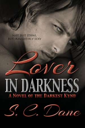 Lover In Darkness de S C Dane