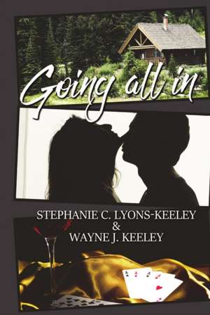 Going All In de Stephanie C. Lyons-Keeley
