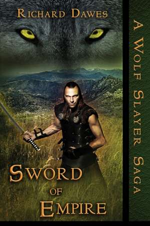 Sword of Empire de Richard Dawes