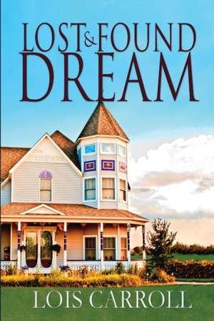 Lost and Found Dream de Lois Carroll