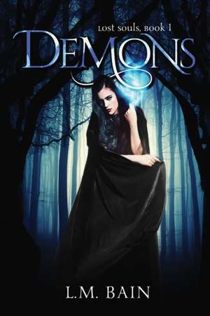 Demons, Lost Souls, Book 1 de L. M. Bain