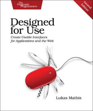 Designed for Use 2e de Lukas Mathis