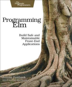 Programming Elm de Jeremy Fairbank