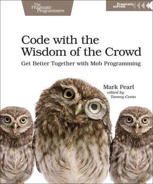 Code with the Wisdom of the Crowd de Mark Pearl