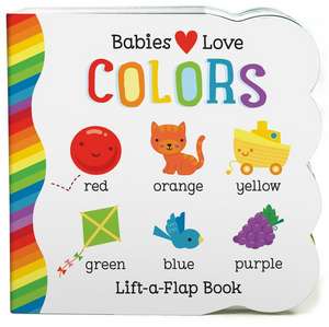 Babies Love Colors de Michelle Rhodes-Conway