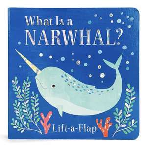 What Is a Narwhal? de Ginger Swift