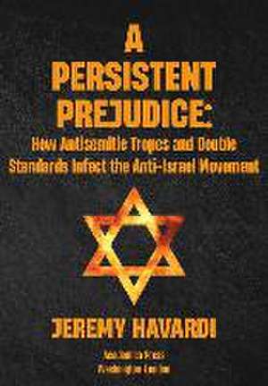 A Persistent Prejudice de Jeremy Havardi