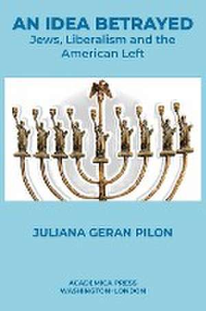 An Idea Betrayed de Juliana Geran Pilon